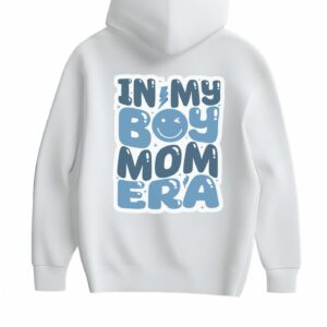felpa Personalizzata in my boy mom era